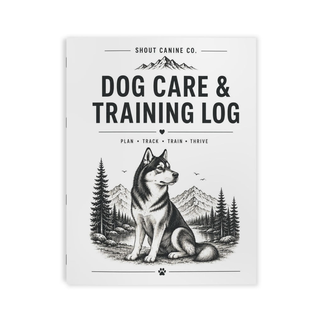 SHOUT Canine Co. Dog Care & Training Log